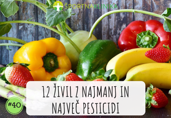 12 živil z največ in najmanj pesticidi